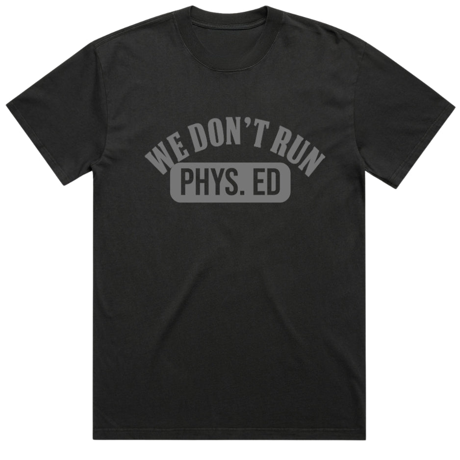 Phys. Ed Tee Black