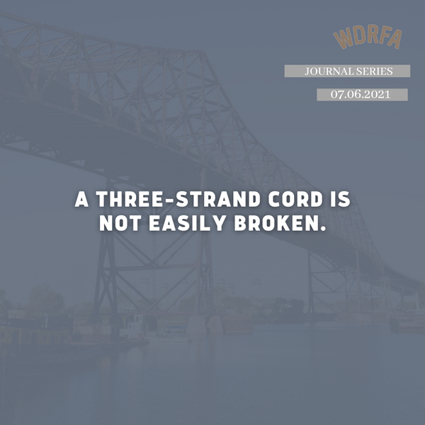 A Three Strand Cord is Not Easily Broken.
