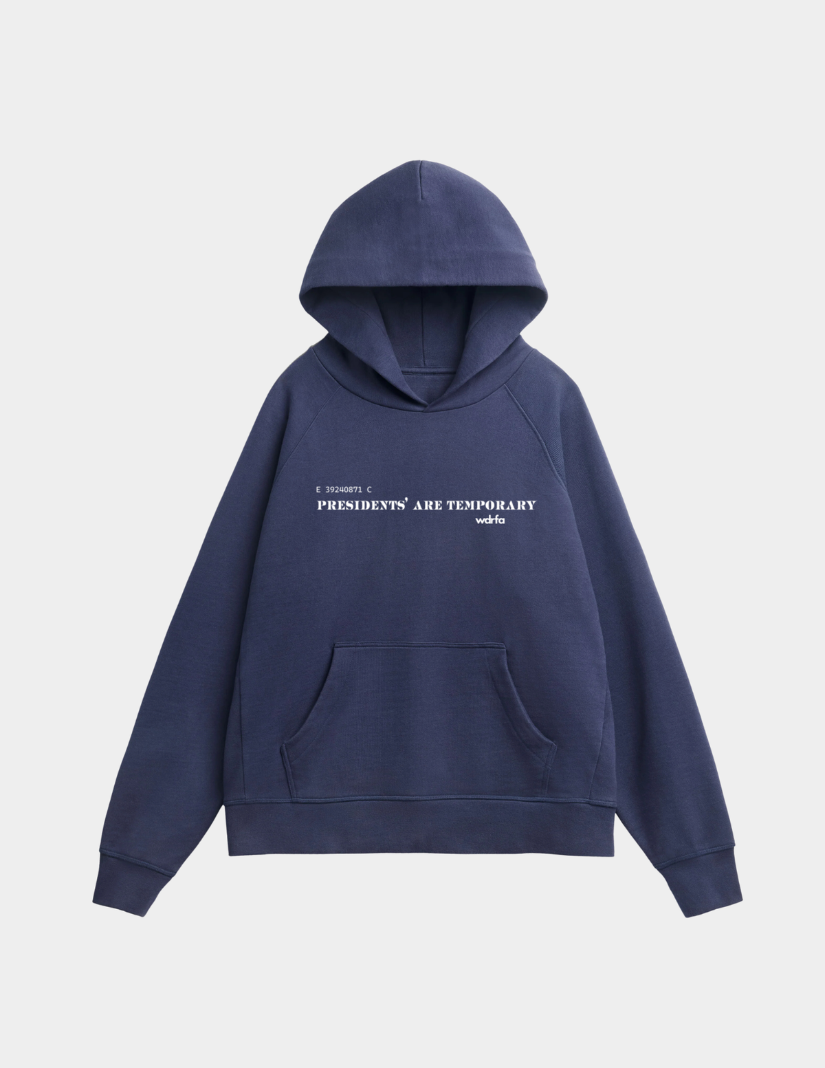 Presidents' Are Temporary Hoodie - Blue