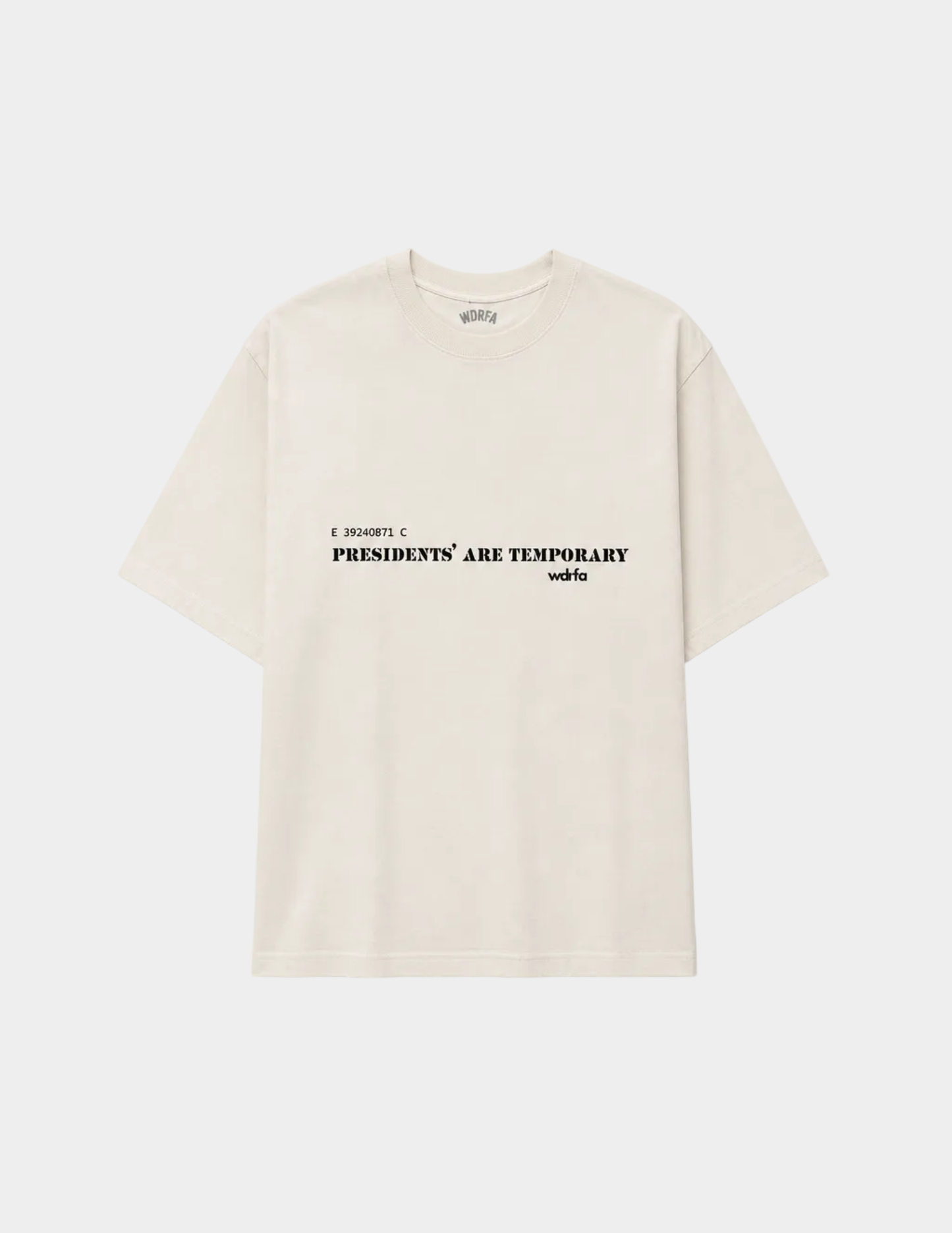 Presidents' Are Temporary Tee Cream